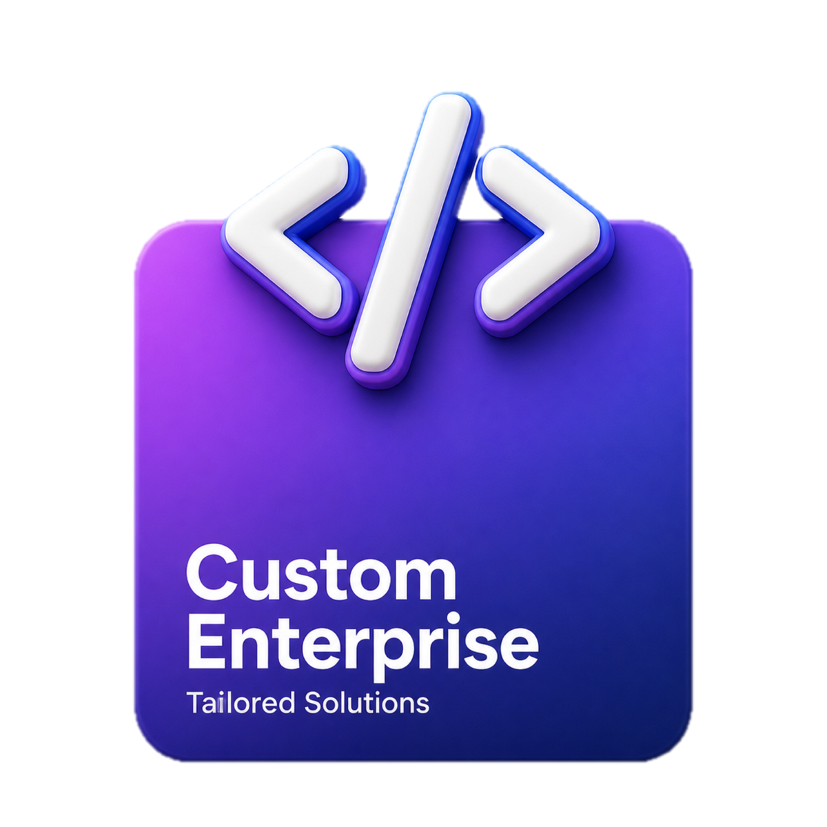 Custom Enterprise